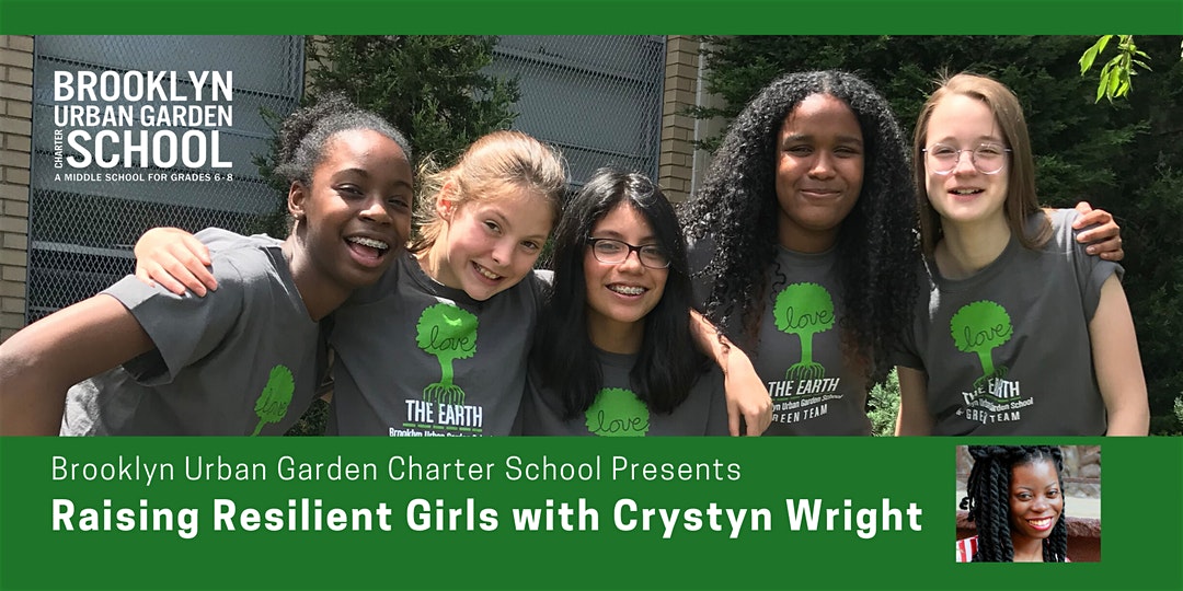Raising Resilient Girls By Brooklyn Urban Garden Charter School
